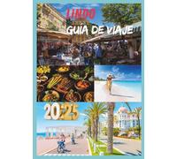 LINDO GUÍA DE VIAJE 2025: Explora la Perla de la Riviera Francesa con Estilo y Facilidad