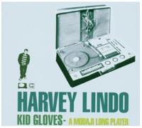 Lindo, Harvey - Kid Gloves - A Modaji Longplayer