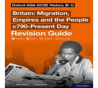Lindsay Bruce Sch: 14-16: Oxford AQA GCSE History (9-1): Britain: Migration, Empires & the People c790-Present Day Revision Guide Book Lindsay Bruce Multicolor