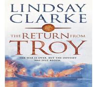 Lindsay Clarke Return from Troy Paperback Book Lindsay Clarke Multicolor