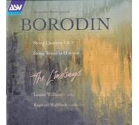 Lindsay Quartet - Alexander Borodin: String Quartets 1 & 2/String Sextet In D Minor
