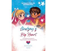 Lindsay's Big Heart: A Children's Guide to Hypertrophic Cardiomyopathy