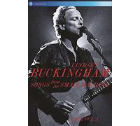 Lindsey Buckingham: Songs From The Small Machine - Live In La [DVD]