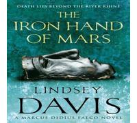 Lindsey Davis The Iron Hand Of Mars Paperback Book Lindsey Davis Multicolor