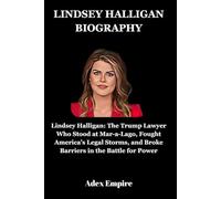 LINDSEY HALLIGAN BIOGRAPHY: Lindsey Halligan: The Trump Lawyer Who Stood at Mar-a-Lago, Fought America’s Legal Storms, and Broke Barriers in the Battle for Power