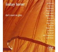 LINDSEY HORNER - Don't Count on Glory