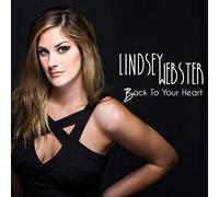 Lindsey Webster - Back To Your Heart