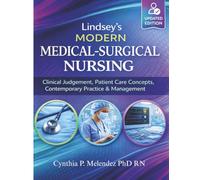 Lindsey's Modern Medical-Surgical Nursing: Clinical Judgement, Patient Care Concepts, Contemporary Practice & Management