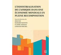 L'INDUSTRIALISATION DE L'AFRIQUE DANS UNE ECONOMIE MONDIALE EN