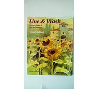 Line and Wash: Watercolour and Pen Techniques