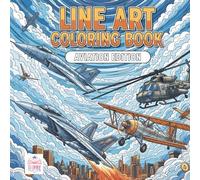 Line Art Coloring Book: Aviation Edition