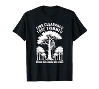 Line Clearance Tree Trimmer Heroes T-Shirt