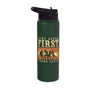 Line Dance First Think Later Country Music Lover Line Stainless Steel Insulated Water Bottle