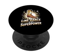 Line Dance Is My Superpower Country Music Dancer PopSockets Adhesive PopGrip