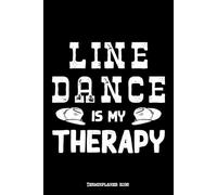 Line Dance Is My Therapy Terminplaner 2026: Line Dance Design Jahresplaner und Kalender von Januar bis Dezember 2026 - Organizer und Zeitplaner für 1 Jahr