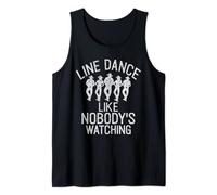 Line Dance likes Nobody is watching Line Dancing Tank Top