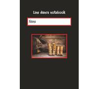 Line Dance Notebook: 100 lined pages to record the line dances you've learned|6x4 inches handy size for your pocket| notebook to write down dance names and steps|