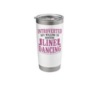 Line Dancing Dance Teacher Introverted But Willing to Stainless Steel Insulated Tumbler