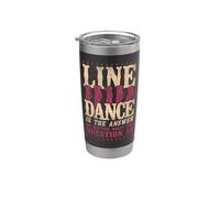 Line Dancing Dance Teacher Line Dance is The Answer Who Stainless Steel Insulated Tumbler