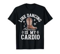 Line Dancing is My Cardio Dancer Country T-Shirt