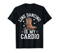 Line Dancing is My Cardio Dancer Country T-Shirt
