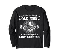 Line Dancing Never Underestimate Old Man Line Dance Long Sleeve T-Shirt