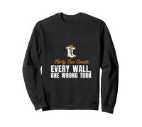 Line Dancing - Thirty Two Counts Every Wall One Wrong Turn Sweatshirt