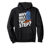 Line Dancing Why Walk When You Can Two Step Pullover Hoodie