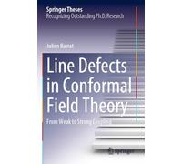Line Defects in Conformal Field Theory: From Weak to Strong Coupling (Springer Theses)