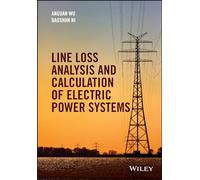 Line Loss Analysis and Calculation of Electric Power Systems