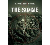 Line of Fire: The Somme