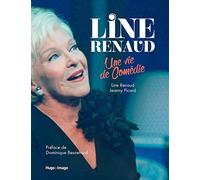 Line Renaud - Une vie en comédie: Une vie de comédie