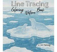 Line Tracing Coloring Book Nature: You Won’t Believe These Stunning Nature Scenes You Can Trace and Color! for Kids and Adults