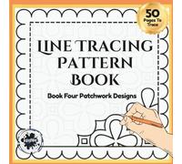 Line Tracing Pattern Book - Patchwork Designs: Book 4 in the Series - Trace the Line Book - Stress relief and Mindfulness 200 patchwork cubes to trace by InkyBlue Designs