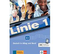 Línea 1 A1.1 Alemán en la vida cotidiana y en el trabajo. Curso y cuaderno de ejercicios con audios y vídeos (Línea 1 Alemán en la vida cotidiana y en el trabajo): A1.1 Course and Workbook
