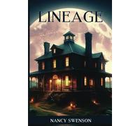 Lineage: A haunting and romantic dual timeline family saga mystery with buried secrets: 1 (The Poplar Bend Mysteries)