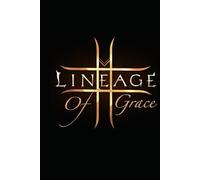 Lineage of Grace