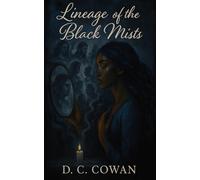 Lineage of the Black Mists: 7 (The Children of Kara)