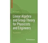 Linear Algebra and Group Theory for Physicists and Engineers
