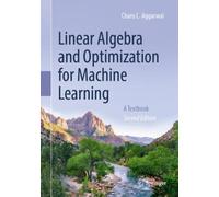 Linear Algebra and Optimization for Machine Learning : A Textbook