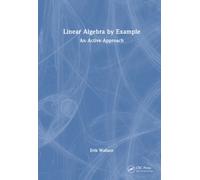 Linear Algebra by Example : An Active Approach