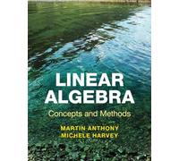 Linear Algebra: Concepts and Methods