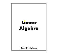 Linear Algebra: Finite-Dimensional Vector Spaces