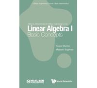 Linear Algebra I: Basic Concepts