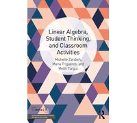 Linear Algebra, Student Thinking, and Classroom Activities
