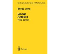 Linear Algebra – Undergraduate Texts in Mathematics – Springer Verlag