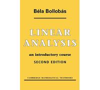 Linear Analysis 2ed: An Introductory Course (Cambridge Mathematical Textbooks)