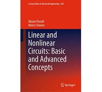 Linear and Nonlinear Circuits: Basic and Advanced Concepts: Volume 2: 620 (Lecture Notes in Electrical Engineering, 620)