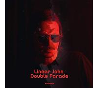 Linear John - Double Parade