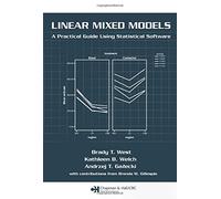 Linear Mixed Models: A Practical Guide Using Statistical Software